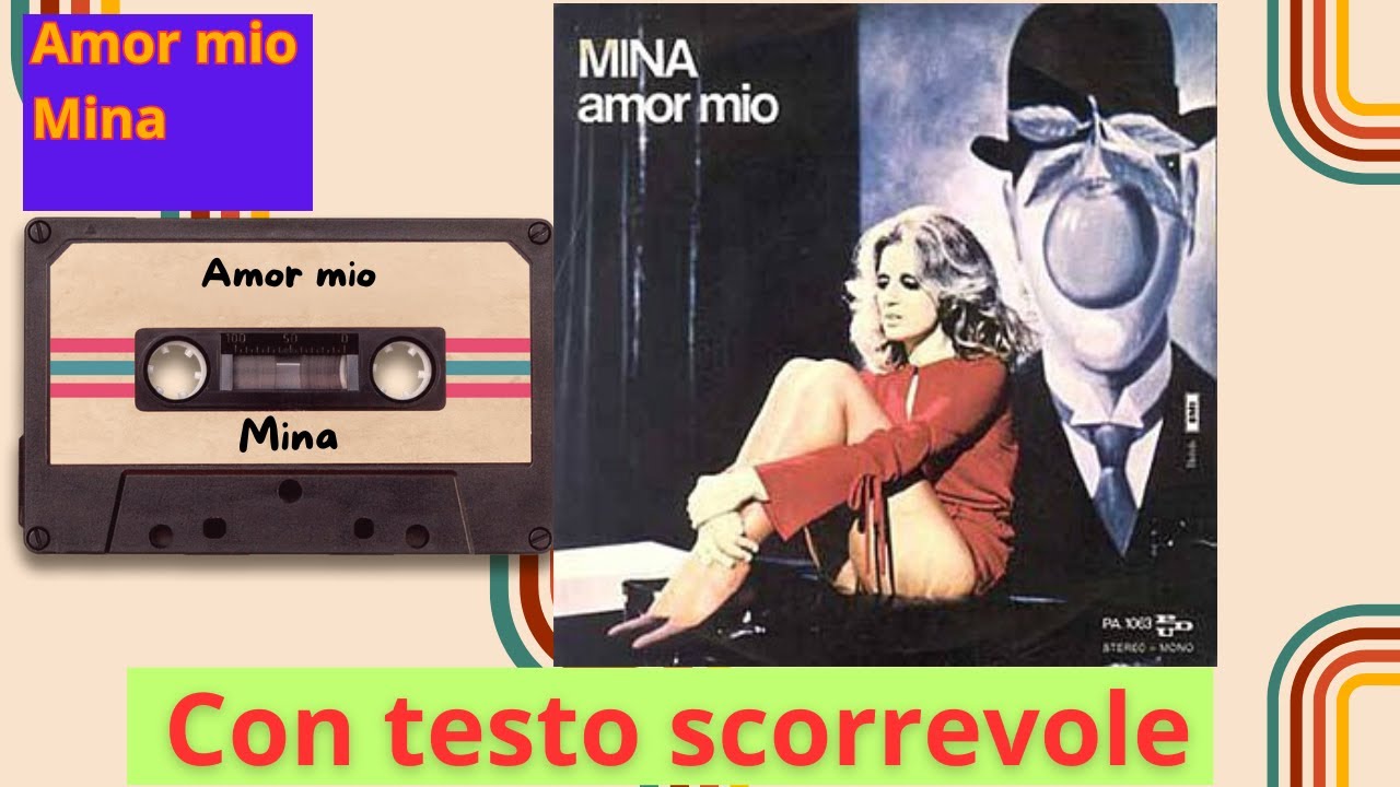 Amor mio - Mina con testo scorrevole
