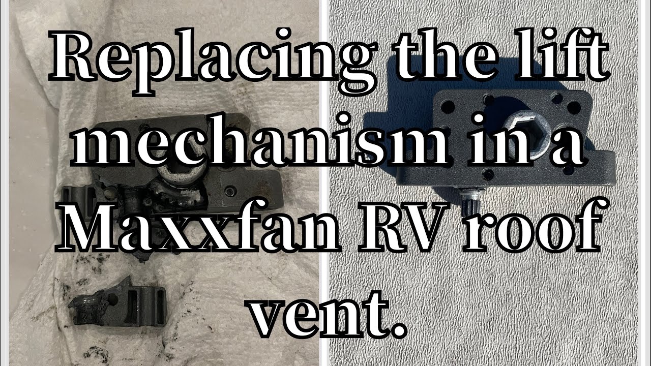 Replacing the automatic lift mechanism for a Maxxair Maxxfan RV roof vent.