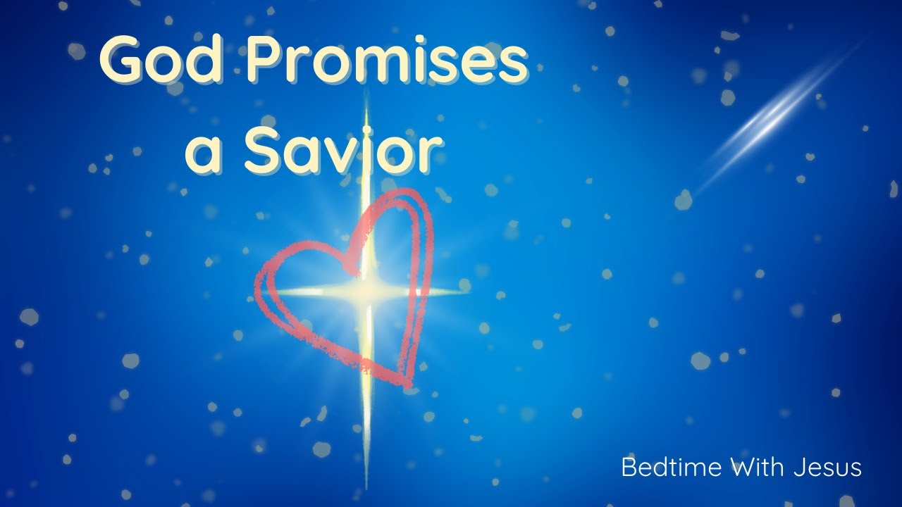 Bedtime Bible Story for Kids | God Promises a Savior | Ep. 20 | Peaceful Christian Sleep Story