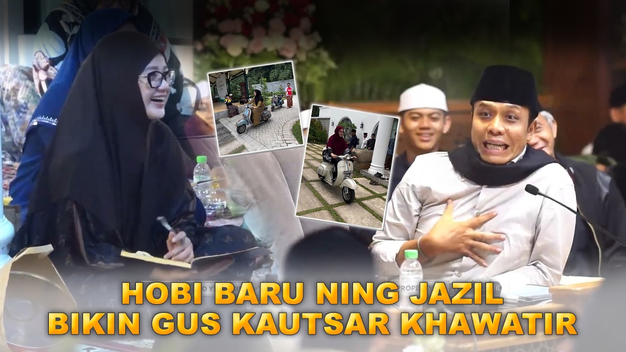NING JAZIL dan GUS KAUTSAR, Hobi baru🛵 #guskautsar #ningjazil #terasgubuk