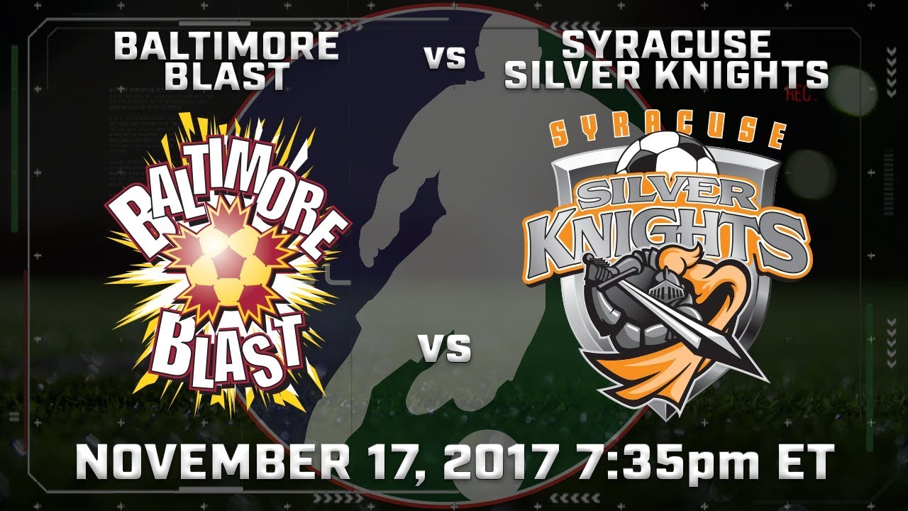 Baltimore Blast vs Syracuse Silver Knights