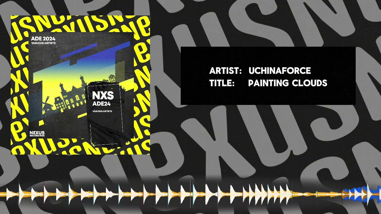 🎵 UCHINAFORCE - Painting Clouds (Official Audio) 🚀 [NXSADE24]