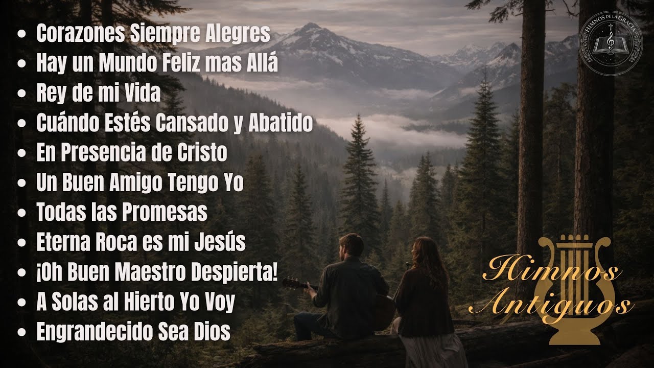 Himnos Antiguos que Fortalecen el Alma | Colección de Himnos Cristianos