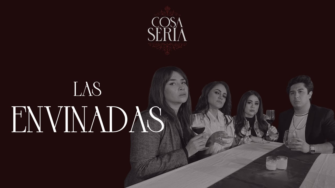 COSA SERIA T4. EP. 09- LAS ENVINADAS