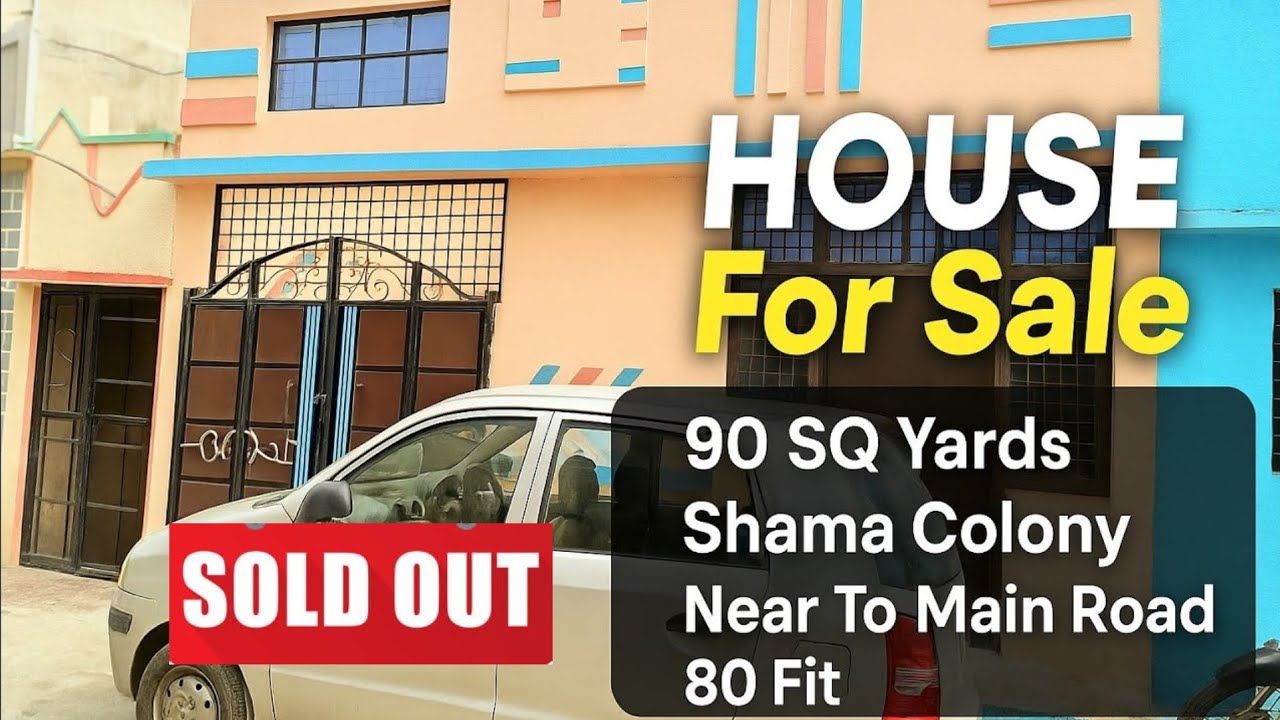 Sold out HOUSE For Sale | 90 SQ Yards Shama Colony Near To Main Road 80 Fit TAB WATER borewell Water