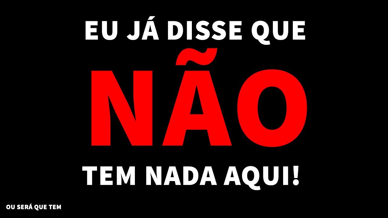 EU JÁ DISSE QUE NÃO TEM NENHUM VÍDEO AQUI!!! - There is No Game