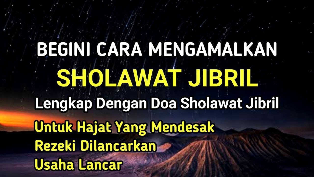 Begini Tata Cara Mengamalkan Sholawat Jibril Disertai Doa Sholawat Jibril | Hajat Terkabul