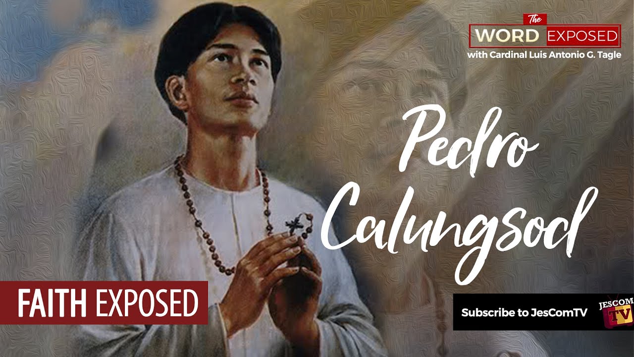 PEDRO CALUNGSOD | Faith Exposed with Cardinal Tagle