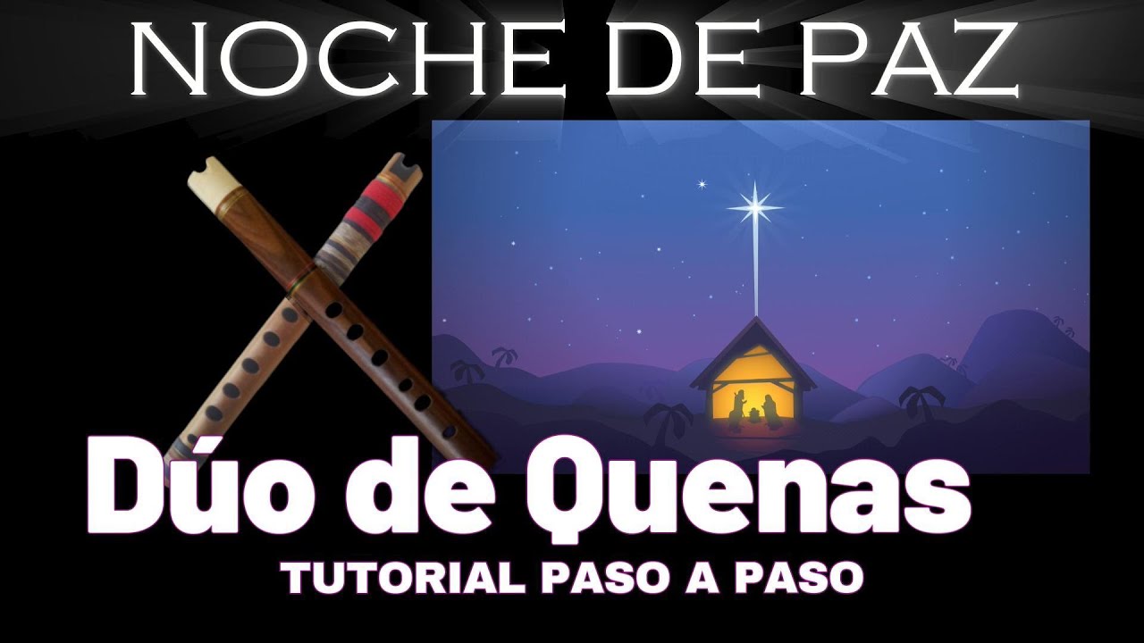 NOCHE DE PAZ  DÚO DE QUENAS. #freddykntoquena #aprendequena #nochedepaz