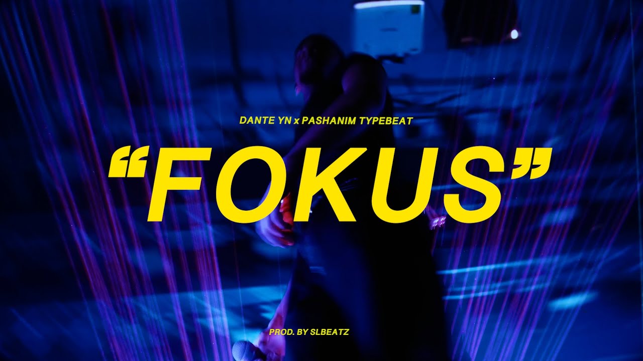 Dante YN X Pashanim Typebeat - FOKUS (prod. by SLBEATZ & @prodonice)