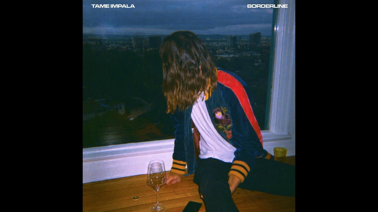 Borderline - Tame Impala (Old Version)