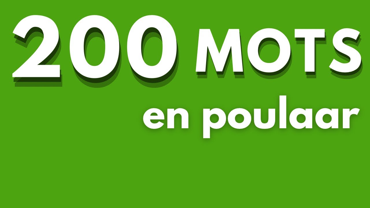 Comment apprendre le poular 200 MOTS a connaître absolument