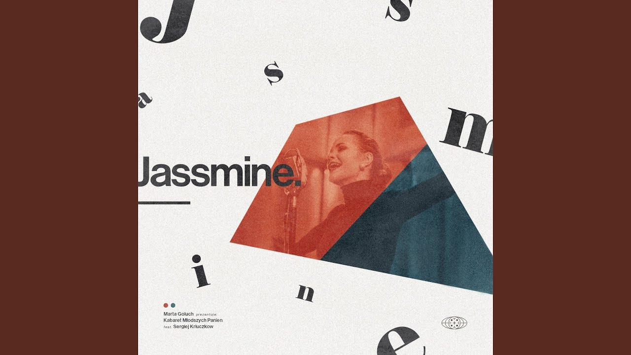 Jassmine (feat. Sergiej Kriuczkow, Kabaret Młodszych Panien)