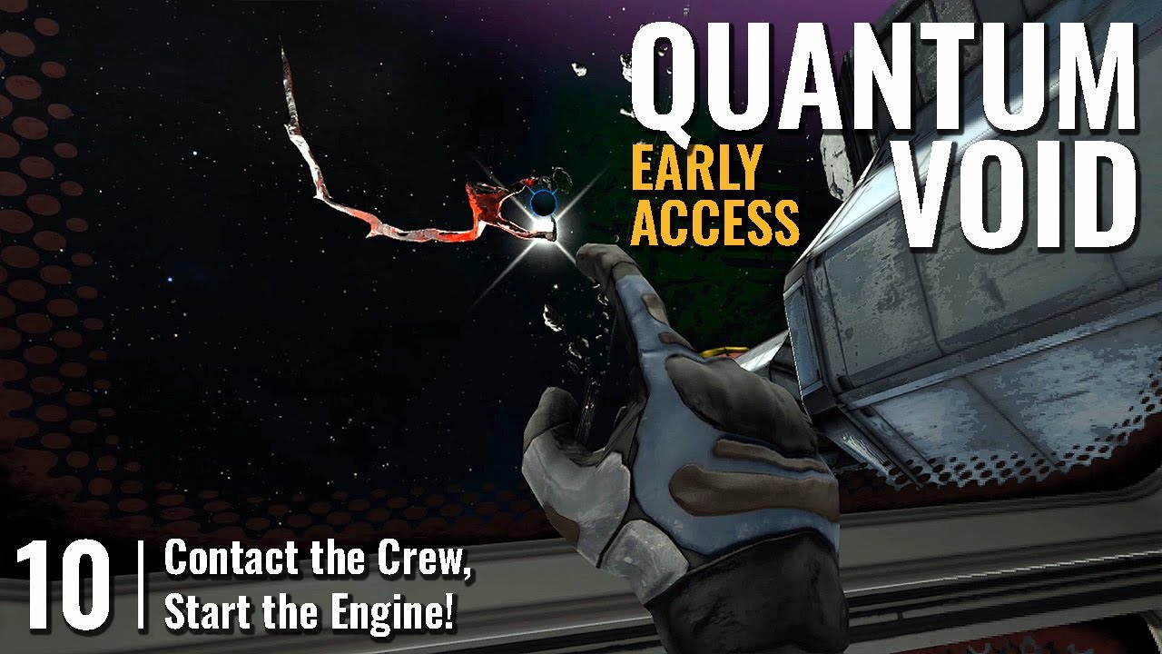 QUANTUM VOID // 10: Contact the Crew, Start the Engine! // QUEST 3 Gameplay