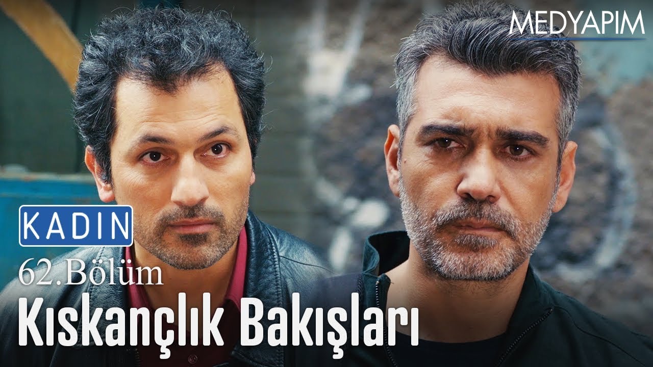 Kıskançlık bakışları - Kadın 62. Bölüm