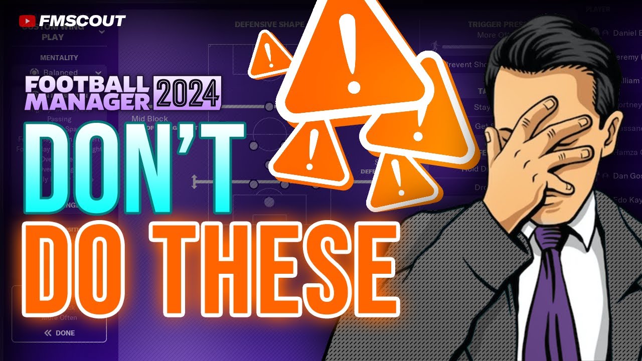 5 Mistakes You NEED To Avoid In FM24 | Football Manager 2024 Tutorial