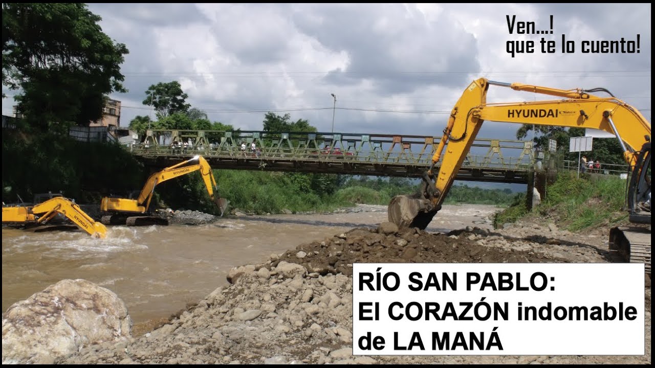 Río San Pablo: EL CORAZON INDOMABLE DE LA MANÁ ¿lo conoces?