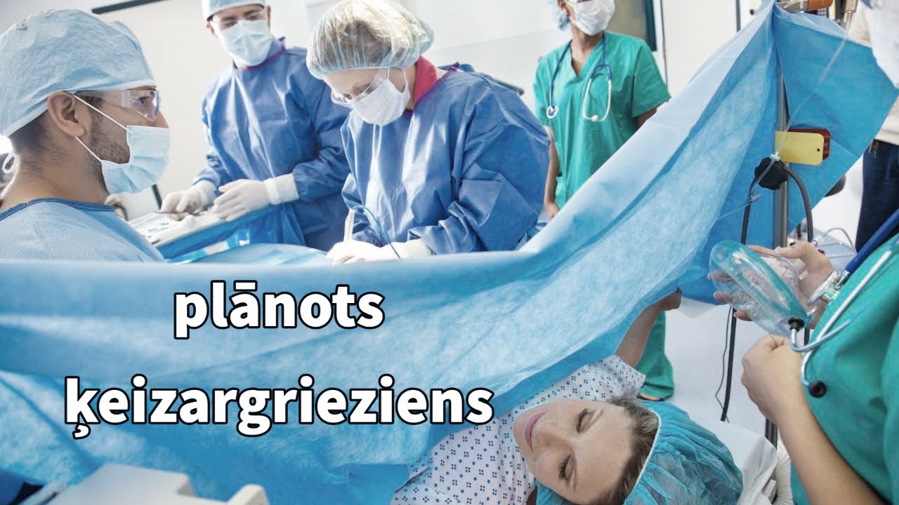 Plānots ķeizargrieziens ( ginekologs Aiga Rotberga)