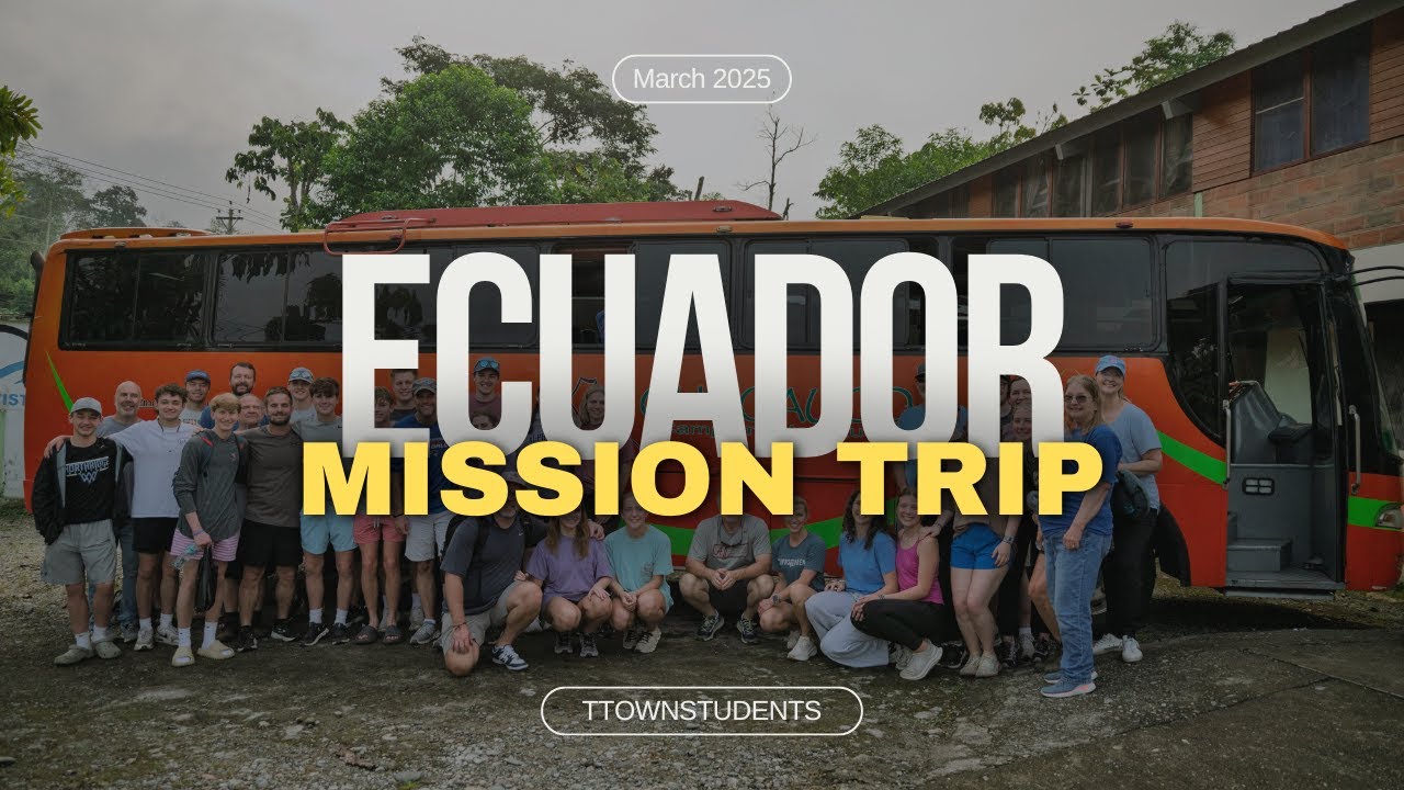 Ecuador Mission Trip 2025