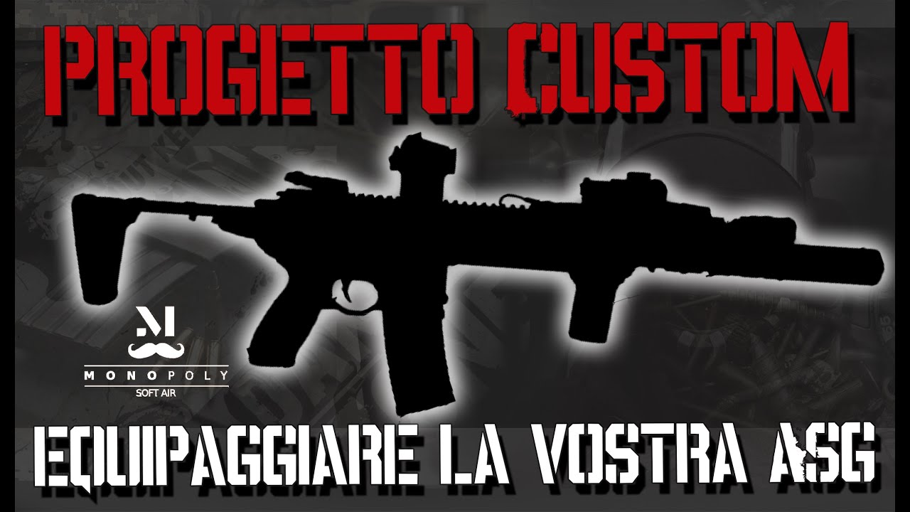 Come customizzare la vostra ASG [Custom MCX Virtus prima dei 10k]