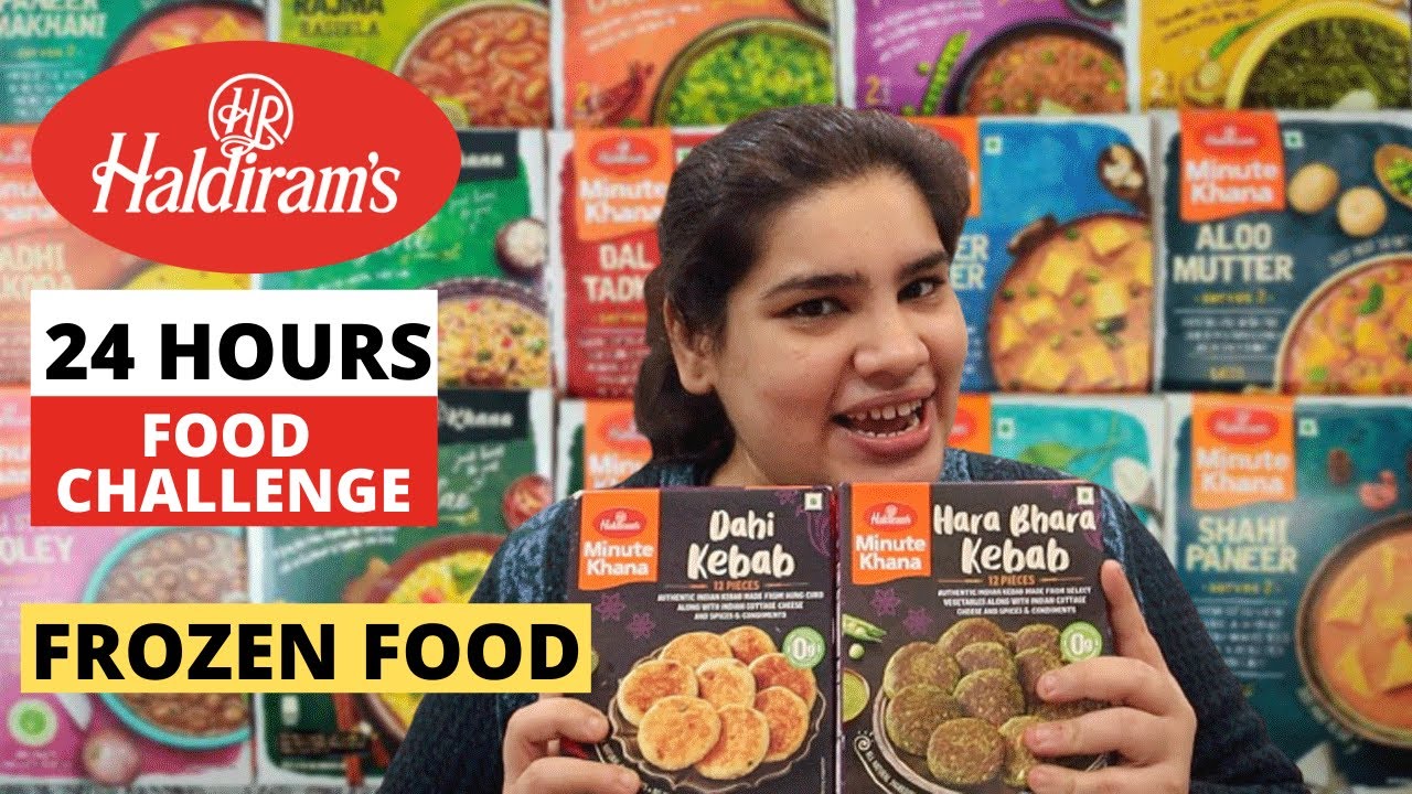 24 only Haldiram Frozen Food ||  Mera khanna Jal 🔥 Gaya 🥺🥺🤣🤣