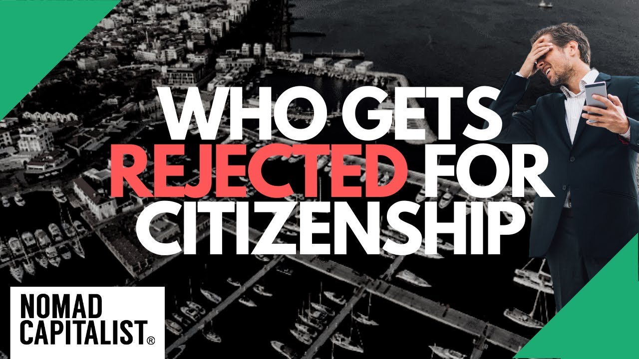 Who Gets REJECTED for Citizenship by Investment