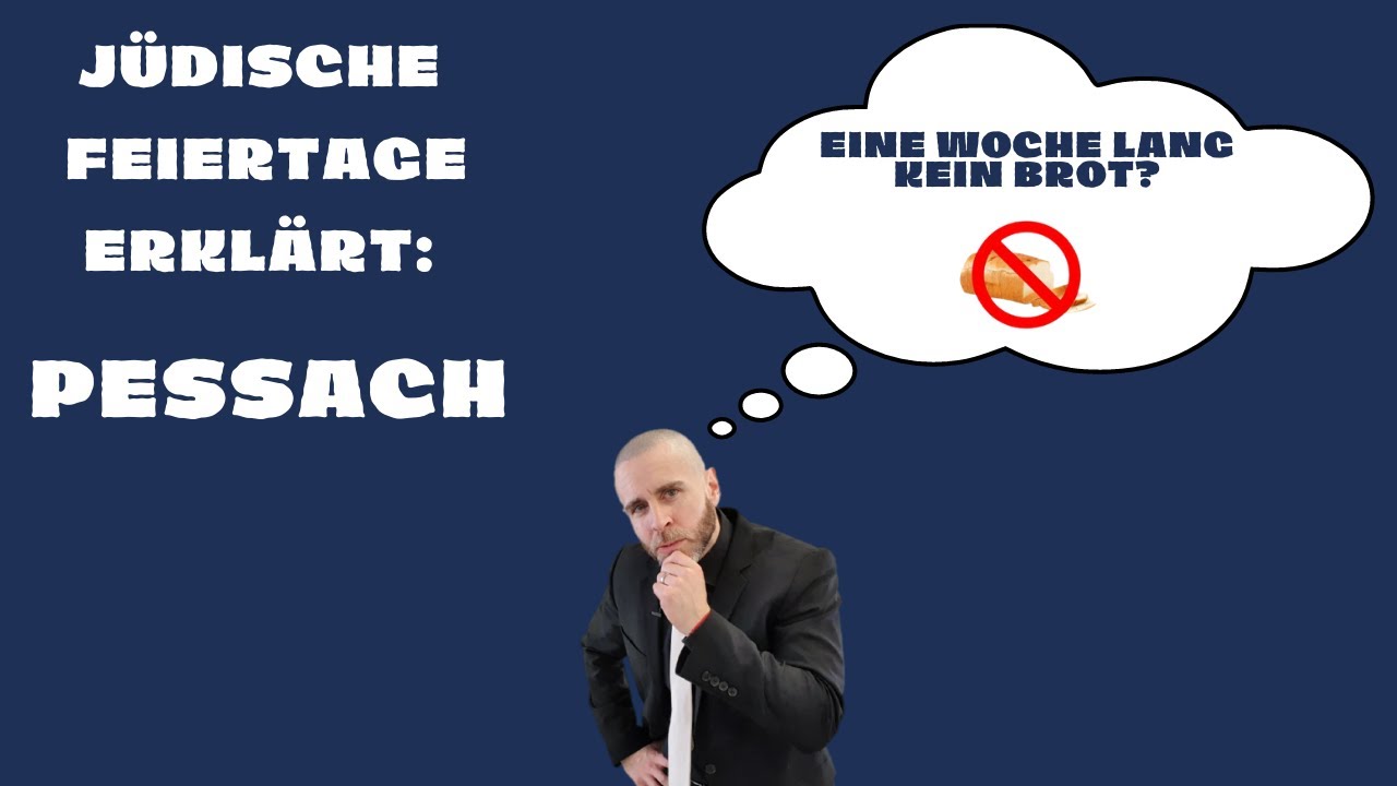 Jüdische Feiertage erklärt: Pessach