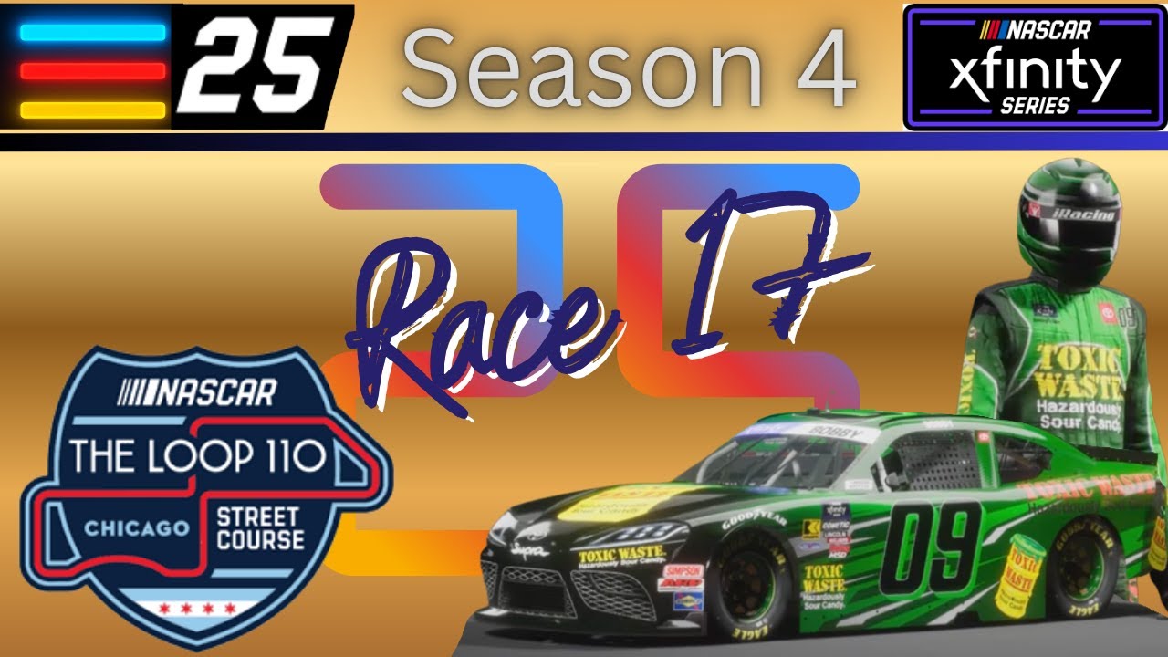 NASCAR 25 | Career | Xfinity | Race 17 | Chicago Street