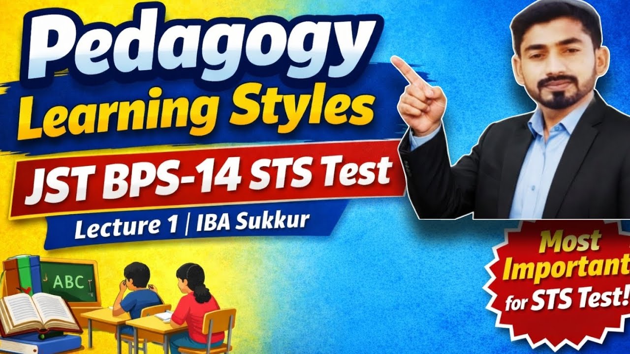 JST BPS-14 STS Test Preparation 2026 | Pedagogy Learning Styles Lecture 1 | IBA Sukkur | SST/JST