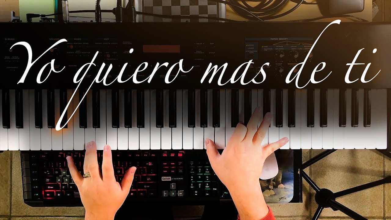 Yo quiero mas de ti - Piano Tutorial