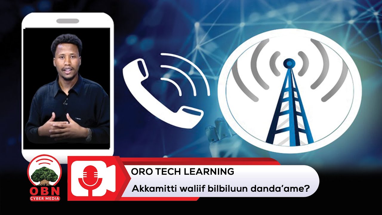 Akkamitti waliif bilbiluu dandeenye? Oro-Tech learning OBN Caamsaa 20,2017