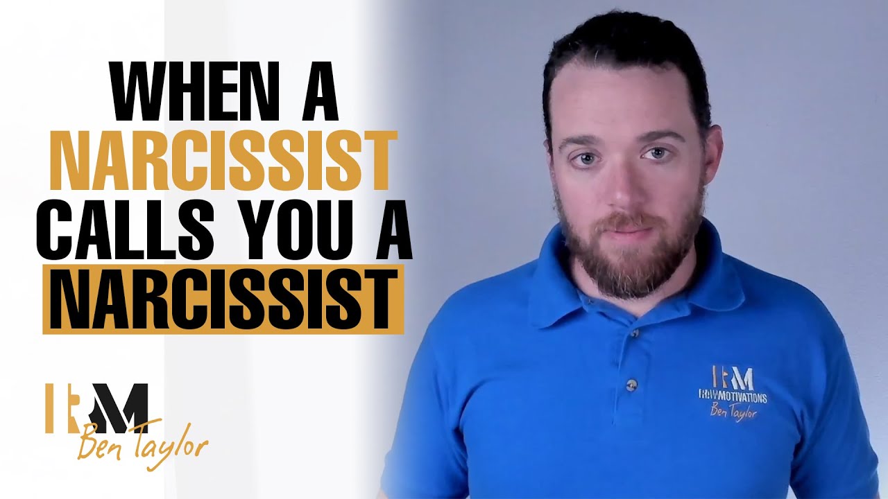 When a narcissist calls you a narcissist