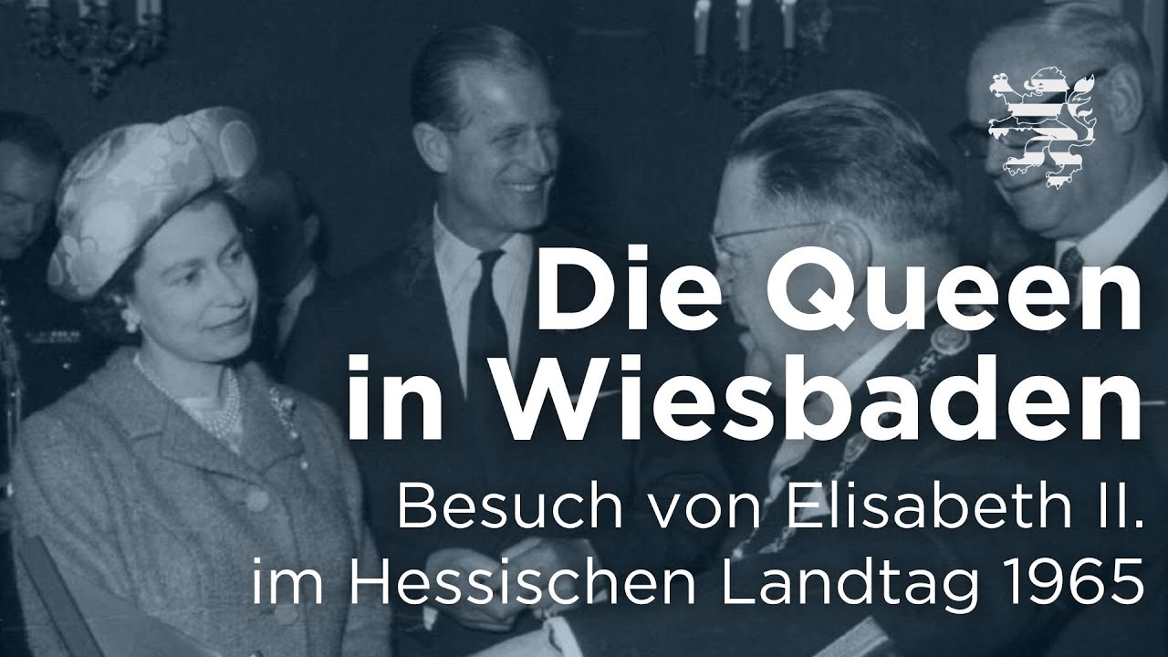 Hoher Besuch im Landtag in Wiesbaden: Queen Elisabeth II in Hessen 1965