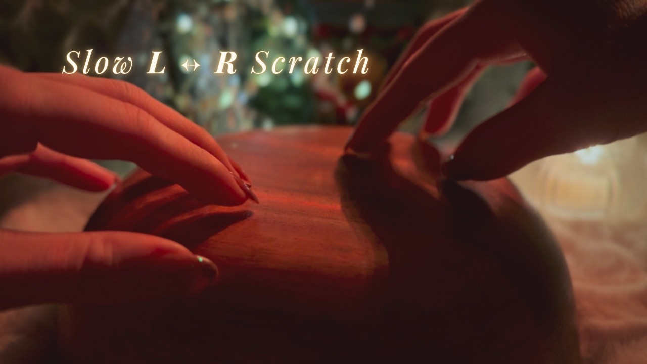 ASMR Gentle Left & Right Scratches 🍃 Relaxing Flow🪽(No Talking, No Mouth Sounds)
