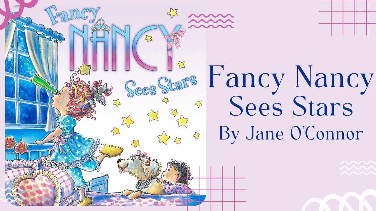 🌠 Fancy Nancy Sees Stars 🌠 Stories for Kids Read Aloud [ READ ALONG VIDEO ]