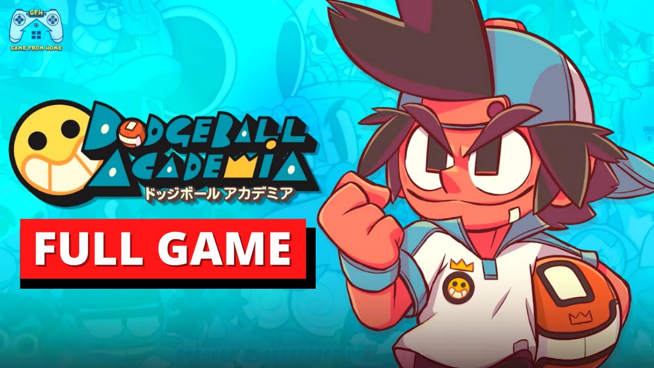 Dodgeball Academia Full Game Gameplay Walkthrough (No Commentary)