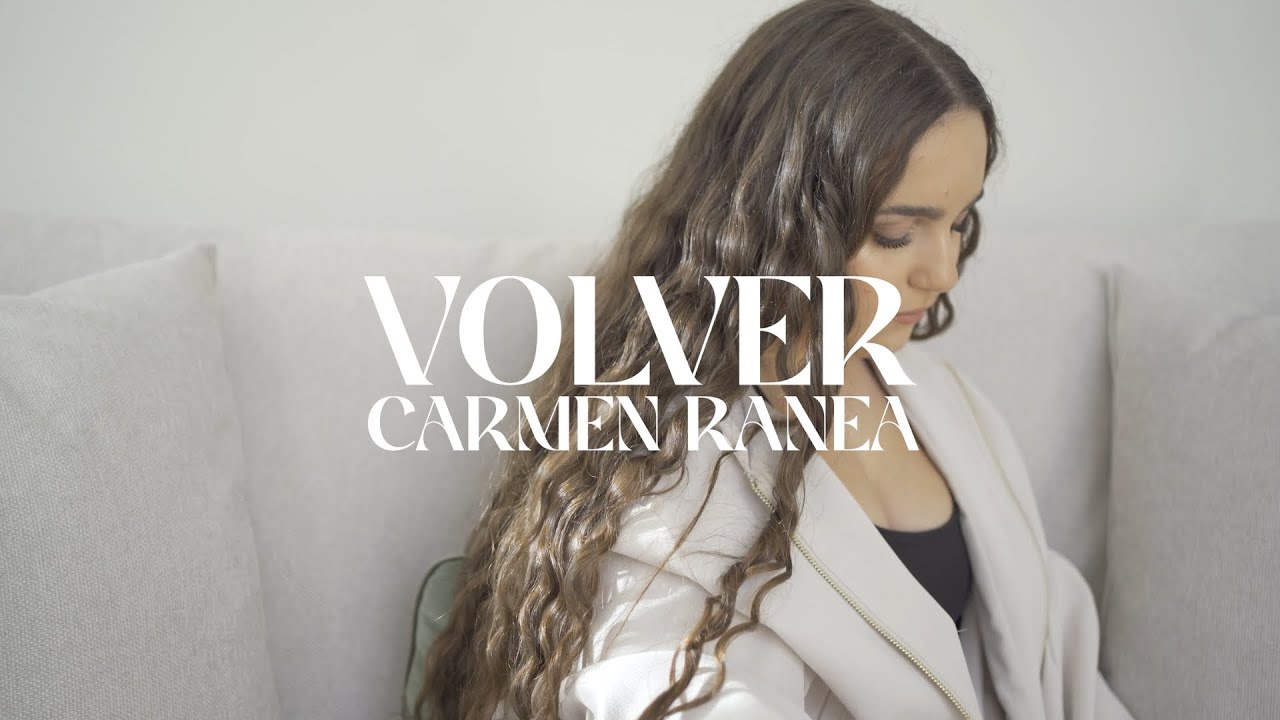 Carmen Ranea - Volver [Video Oficial]