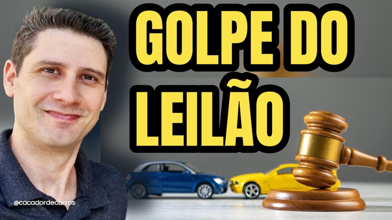 GOLPE DO LEILÃO DE CARRO USADO // Caçador de Carros