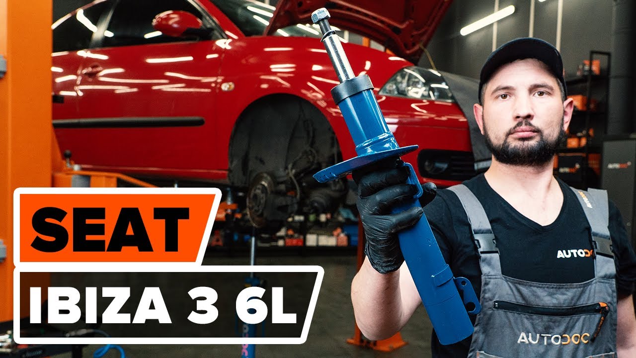 Wie SEAT IBIZA 3 6L vorderes Federbein wechseln [AUTODOC TUTORIAL]