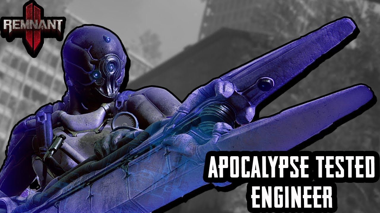 Remnant 2 Apocalypse Tested: Engineer