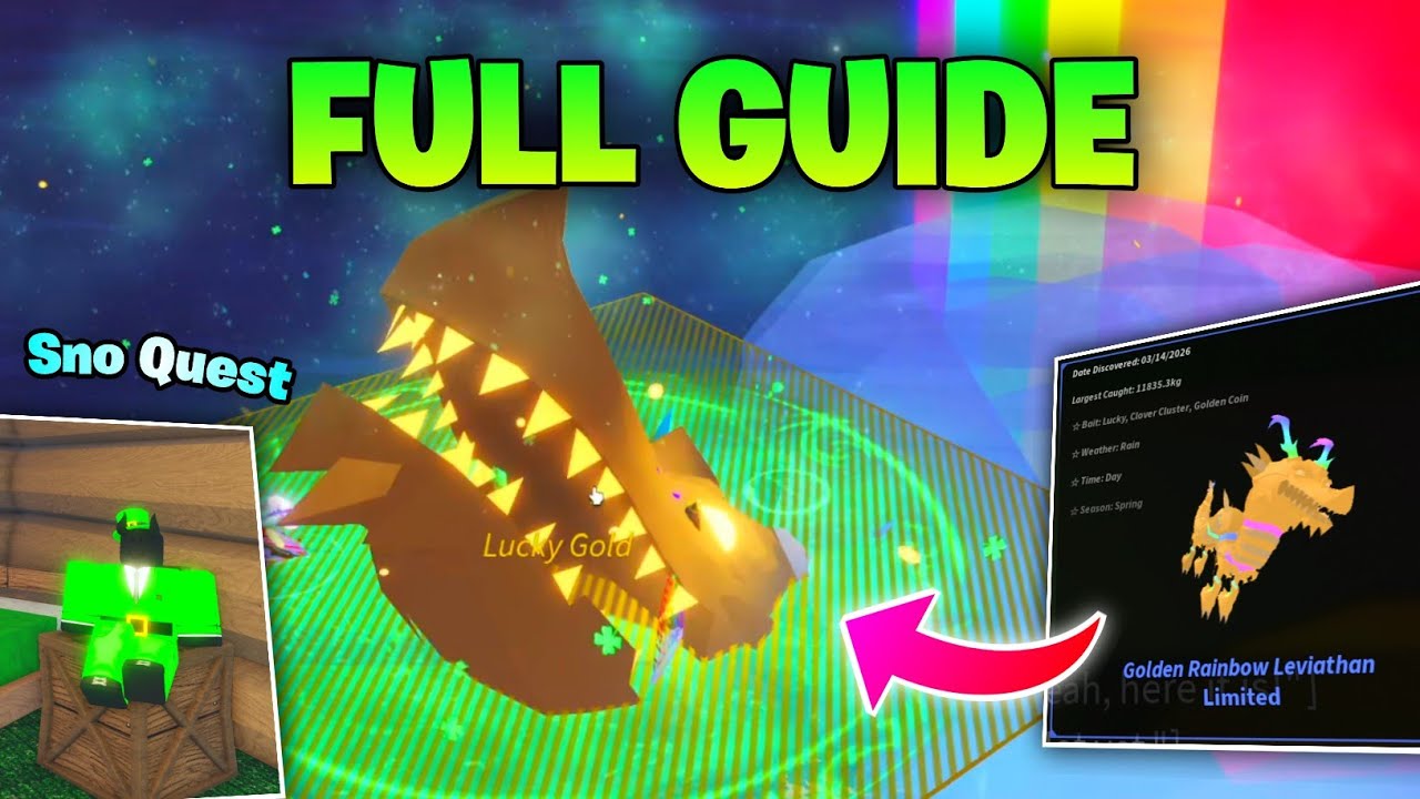 Golden Rainbow Leviathan Guide for Leprechaun Sno Quest Fisch