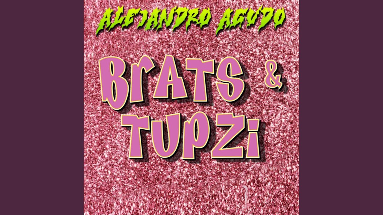 Brats y Tupzi