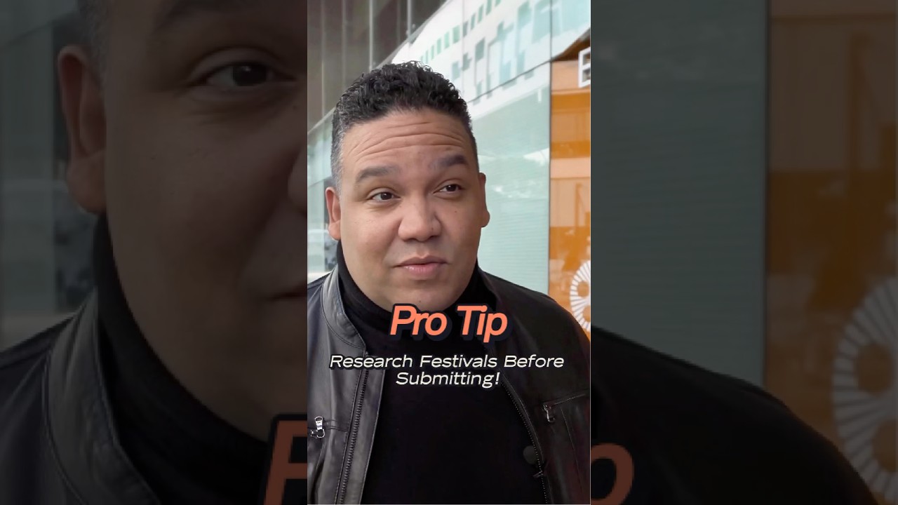Pro Tip: Film Festival Submissions
