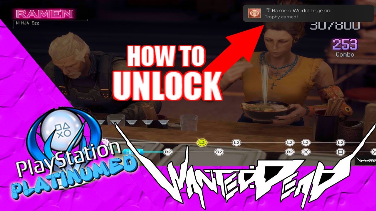 RAMEN WORLD LEGEND TROPHY GUIDE - HOW TO MORE EASILY UNLOCK THE TOUGHEST TROPHY IN WANTED DEAD