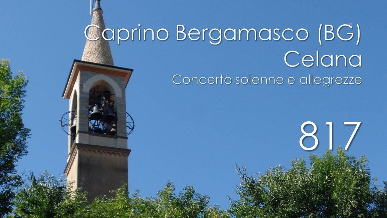 Le campane di Caprino Bergamasco (BG) - fraz. Celana - Concerto e allegrezze
