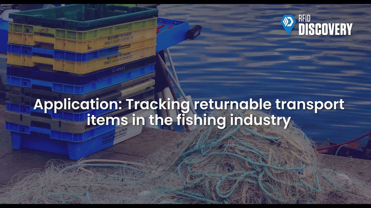 RFiD Discovery Location Solutions - Tracking Fish boxes in French Harbours
