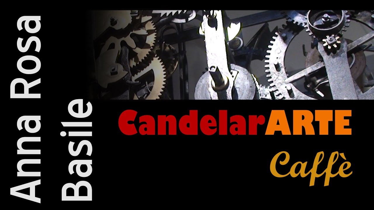 CandelarARTE Caffè - Anna Rosa Basile