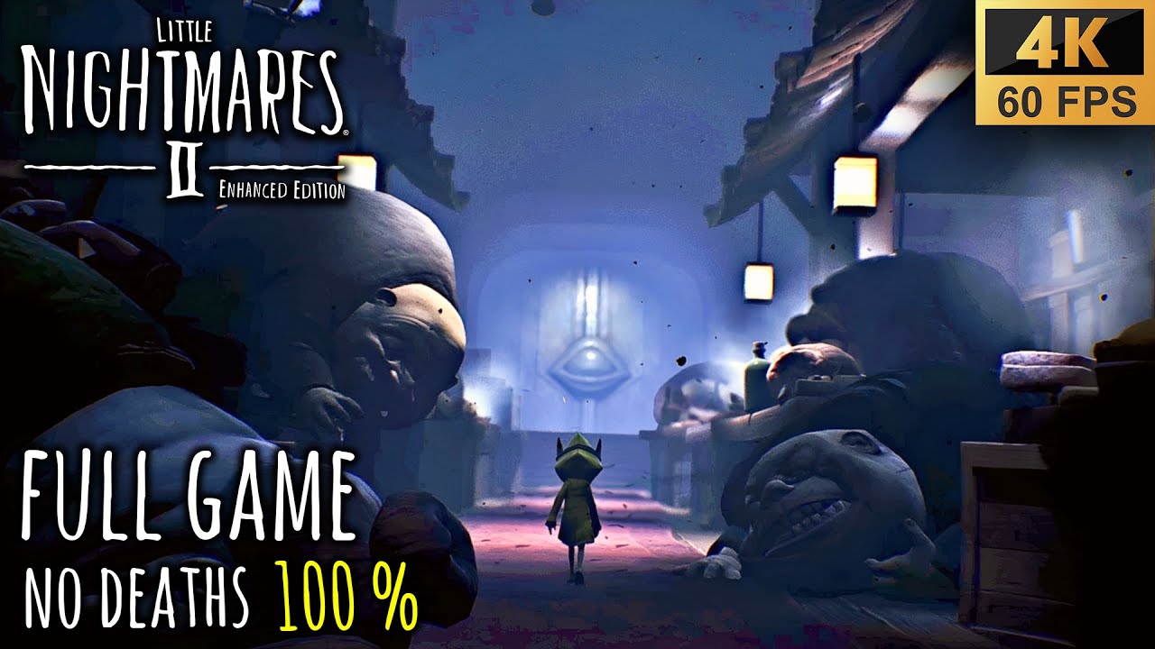 LITTLE NIGHTMARES ENHANCED EDITION 2025 FULL Game Walkthrough - 100% All Collectibles (4K60FPS)