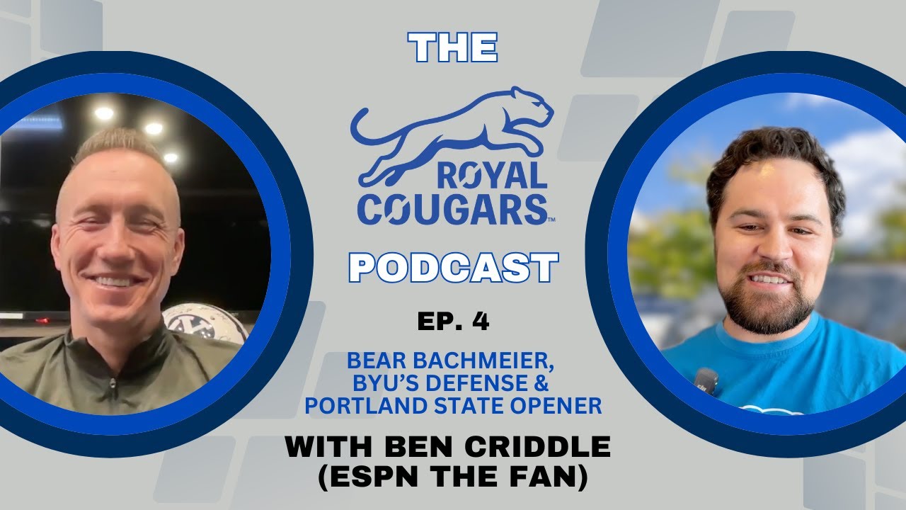 Ben Criddle On BYU Football Striving For a Big 12 Title | The Royal Cougars Podcast