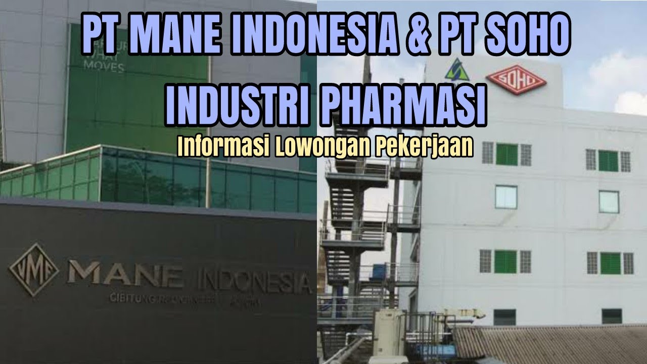 PT Mane Indonesia & PT Soho Industri Pharmasi
